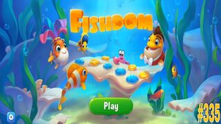 Fishdom - Puzzle Games | RKM Gaming | Aquarium Games | Fish Games | Level 335