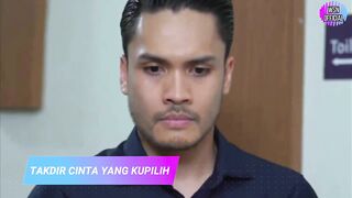 TRAILER TAKDIR CINTA YANG KUPILIH HARI INI 9 JANUARI 2023 FULL EPISODE