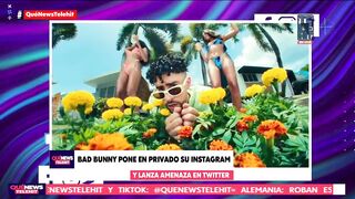 Bad Bunny pone en privado su Instagram y lanza amenaza en Twitter | QuéNews | Telehit