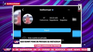 Bad Bunny pone en privado su Instagram y lanza amenaza en Twitter | QuéNews | Telehit