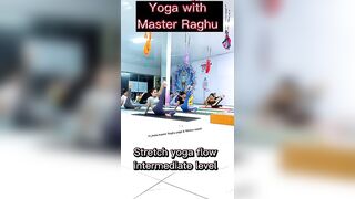 Yoga flow for intermediate yoga practitioner by master Raghu yoga