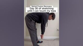 DAY 30 of stretching until I can touch my toes
