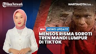 Mensos Risma Soroti Tren Mandi Lumpur di TikTok