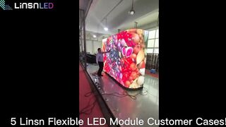 5 Types of Linsn Flexible LED Display Real Customer Cases!