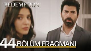 Esaret 44. Bölüm Fragmanı | Redemption Episode 44. Promo