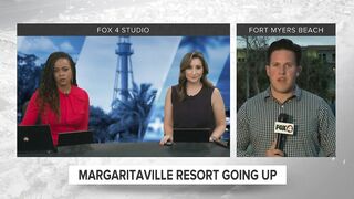 How Margaritaville Resort could impact Fort Myers Beach businesses