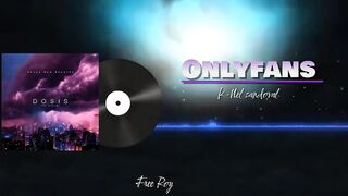 Onlyfans - @45fortyfive x @Knelsandoval (Dosis Ep) Audio oficial