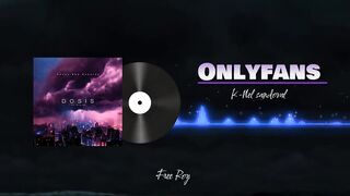 Onlyfans - @45fortyfive x @Knelsandoval (Dosis Ep) Audio oficial