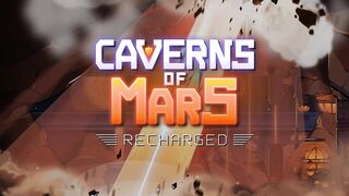 Caverns of Mars: Recharged Announcement Trailer