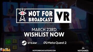 Not For Broadcast VR - Official Announcement Trailer