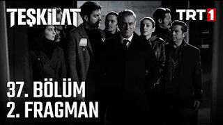 Teşkilat 37. Bölüm 2. Fragmanı