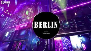 BERLIN (Orinn Remix) - Khoi Vu | Nhạc Trẻ Remix EDM Hot TikTok Gây Nghiện Hay Nhất 2022