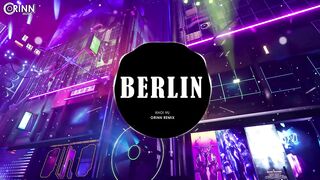 BERLIN (Orinn Remix) - Khoi Vu | Nhạc Trẻ Remix EDM Hot TikTok Gây Nghiện Hay Nhất 2022