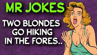 Funny Blonde Joke - Two Blondes Go Hiking In The Forest