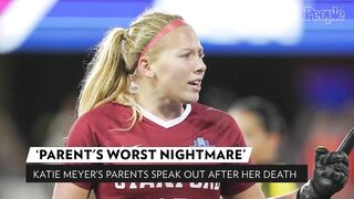 Parents of Stanford Soccer Star Katie Meyer Open Up About Her Death: "Worst Nightmare" | PEOPLE