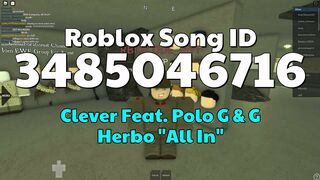 Clever Feat. Polo G & G Herbo "All In"  Roblox ID