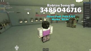 Clever Feat. Polo G & G Herbo "All In"  Roblox ID