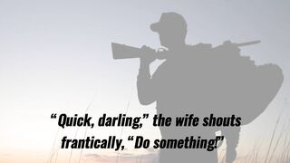 Funny (marriage) Joke -  A hunter goes on safari with his wife and his mother in law