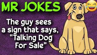 Funny Joke - The guy sees a sign that says, "Talking Dog For Sale"