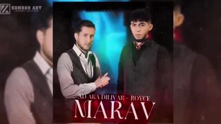 AD AKA DILOVAR & ROYCE - Марав ????