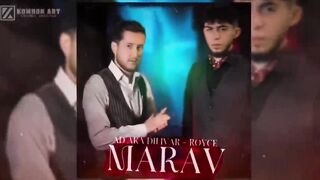 AD AKA DILOVAR & ROYCE - Марав ????