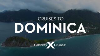 Discover Dominica with Celebrity Cruises