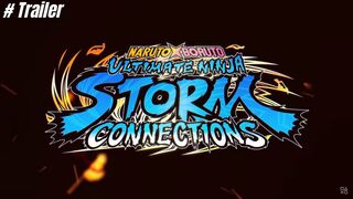 Naruto X Boruto Ultimate Ninja STORM CONNECTIONS - (Official Trailer) [4K] [VO JAP FR]