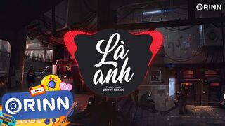 Là Anh (Orinn Remix) - thaolinh | Nhạc Trẻ Remix Hot TikTok Thịnh Hành Nhất 2023