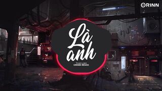 Là Anh (Orinn Remix) - thaolinh | Nhạc Trẻ Remix Hot TikTok Thịnh Hành Nhất 2023