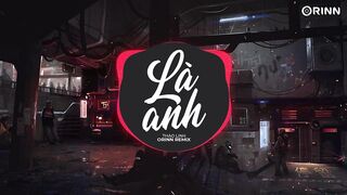 Là Anh (Orinn Remix) - thaolinh | Nhạc Trẻ Remix Hot TikTok Thịnh Hành Nhất 2023