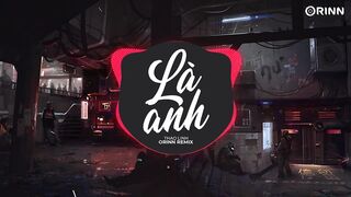 Là Anh (Orinn Remix) - thaolinh | Nhạc Trẻ Remix Hot TikTok Thịnh Hành Nhất 2023