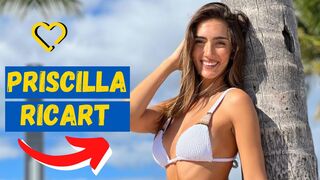 Most Popular Bikini Model on Instagram- Priscilla Ricart | Biography, Age, Height & Measurements.