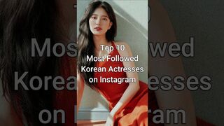 Top 10 Most Followed Kdrama Actresses on Instagram #kdrama #koreanactress #dramalist #instagram