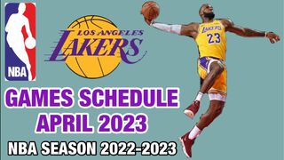 LOS ANGELES LAKERS GAMES SCHEDULE APRIL 2023 | NBA SEASON 2022-23