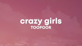 TOOPOOR - Crazy Girls (sped up//tiktok remix) "said he likes crazy girls" (Lyrics)