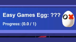 How to get “EASY GAMES” egg (MAYBE)