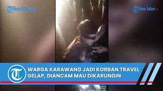 WARGA KARAWANG JADI KORBAN TRAVEL GELAP, DIANCAM MAU DIKARUNGIN, AKHIRNYA TELEPON BOS MINTA UANG