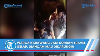 WARGA KARAWANG JADI KORBAN TRAVEL GELAP, DIANCAM MAU DIKARUNGIN, AKHIRNYA TELEPON BOS MINTA UANG