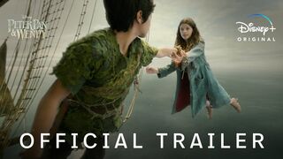 Peter Pan & Wendy | Official Trailer | Disney+