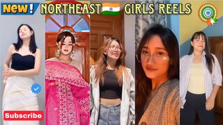 Trending Reels || NorthEast ???????? Girls || Tiktok || Instagram || Reels Compilation