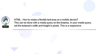 HTML : How to resize a flexible text-area on a mobile device?