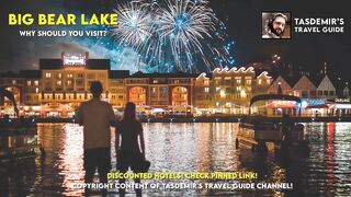 BIG BEAR LAKE : Why Should You Visit? | UNITED STATES TRAVEL GUIDE