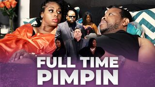 Full Time Pimpin | Official Trailer