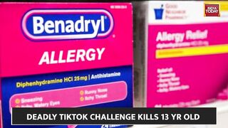 Teen Dies Recording Benadryl Tiktok Challenge, Overdose Of Antihistamine Drug Diphenhydramine