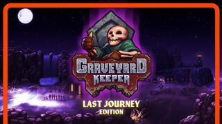 Graveyard Keeper: Last Journey Edition Official Trailer | PS4, Xbox One