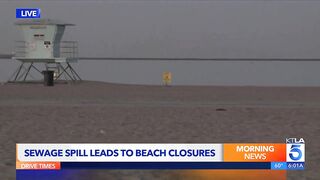 Large sewage spill closes beaches in Long Beach