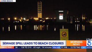 Large sewage spill closes beaches in Long Beach