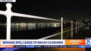 Large sewage spill closes beaches in Long Beach