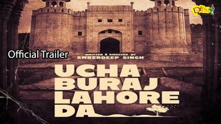 UCHA BURAJ LAHORE DA (Official Trailer) | Amberdeep Singh | Amrinder Gill | Latest Punjabi Film 2023