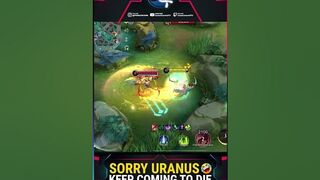 Sorry Uranus ???? Keep Coming To Die | Mobile Legends Funny Moments